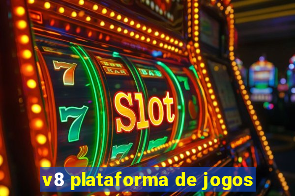 v8 plataforma de jogos